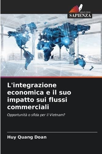 L'integrazione economica e il suo impatto sui flussi commerciali