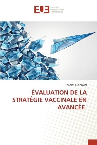 Évaluation de la Stratégie Vaccinale En Avancée