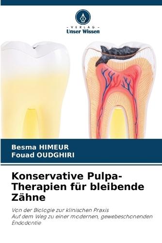 Konservative Pulpa-Therapien für bleibende Zähne