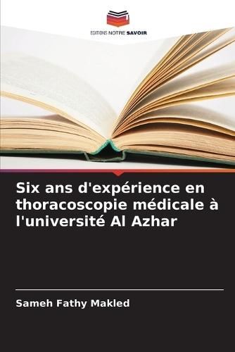 Six ans d'expérience en thoracoscopie médicale à l'université Al Azhar