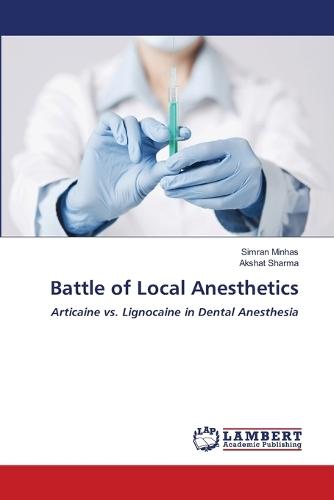 Battle of Local Anesthetics