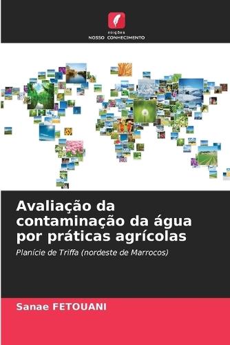 Avaliação da contaminação da água por práticas agrícolas