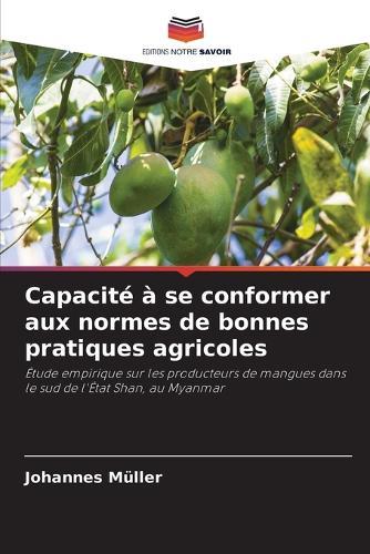 Capacité à se conformer aux normes de bonnes pratiques agricoles