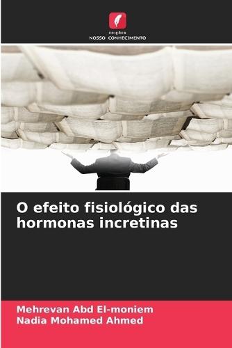 O efeito fisiológico das hormonas incretinas