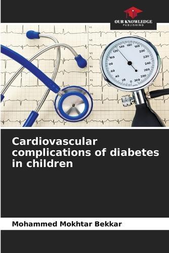 Cardiovascular complications of diabetes in children