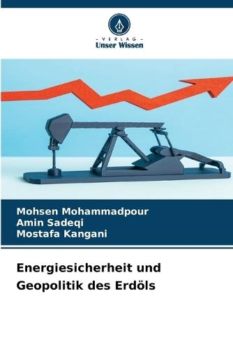 Energiesicherheit und Geopolitik des Erdöls