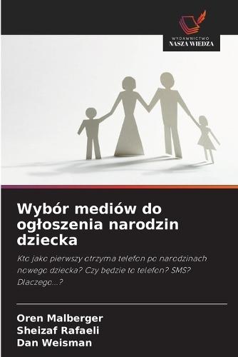 Wybór mediów do ogloszenia narodzin dziecka