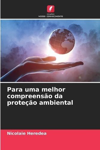Para uma melhor compreensão da proteção ambiental