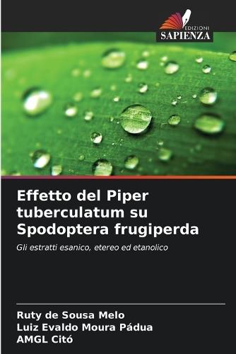 Effetto del Piper tuberculatum su Spodoptera frugiperda