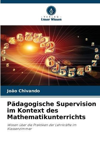 Pädagogische Supervision im Kontext des Mathematikunterrichts