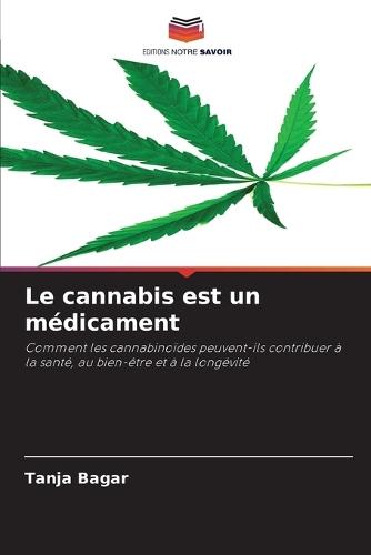Le cannabis est un médicament