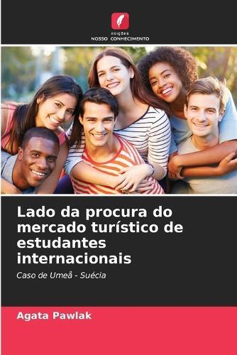 Lado da procura do mercado turístico de estudantes internacionais