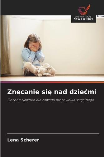 Znęcanie się nad dziecmi