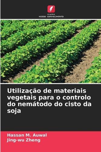 Utilização de materiais vegetais para o controlo do nemátodo do cisto da soja