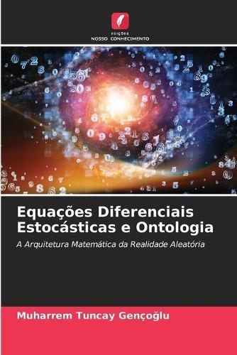 Equações Diferenciais Estocásticas e Ontologia