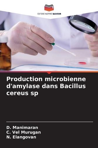 Production microbienne d'amylase dans Bacillus cereus sp