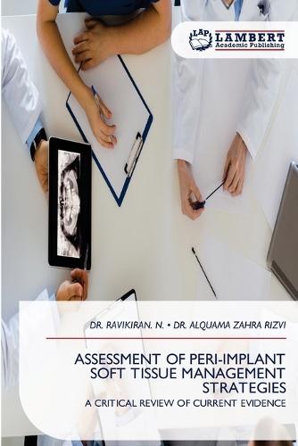 Assessment of Peri-Implant Soft Tissue Management Strategies