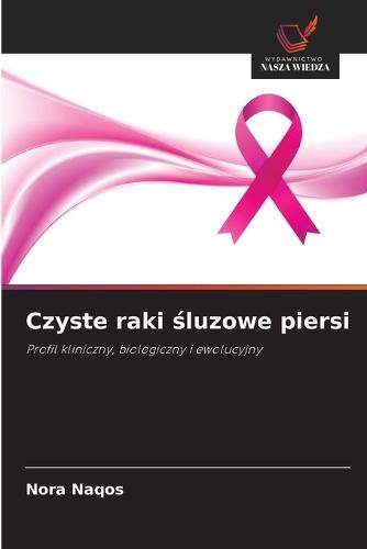 Czyste raki śluzowe piersi