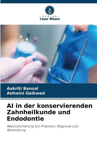 AI in der konservierenden Zahnheilkunde und Endodontie