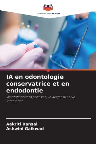 IA en odontologie conservatrice et en endodontie