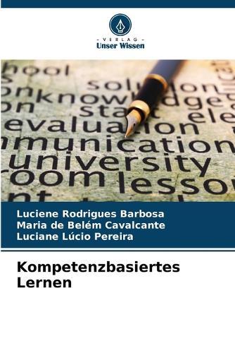 Kompetenzbasiertes Lernen