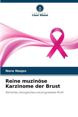 Reine muzinöse Karzinome der Brust