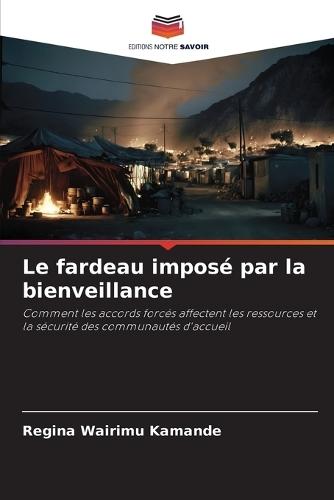 Le fardeau imposé par la bienveillance
