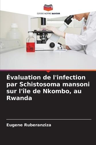 Évaluation de l'infection par Schistosoma mansoni sur l'île de Nkombo, au Rwanda