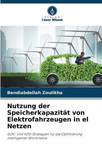 Nutzung der Speicherkapazität von Elektrofahrzeugen in el Netzen