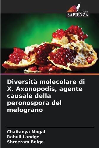 Diversità molecolare di X. Axonopodis, agente causale della peronospora del melograno