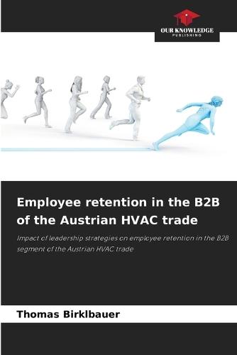 Employee retention in the B2B of the Austrian HVAC trade