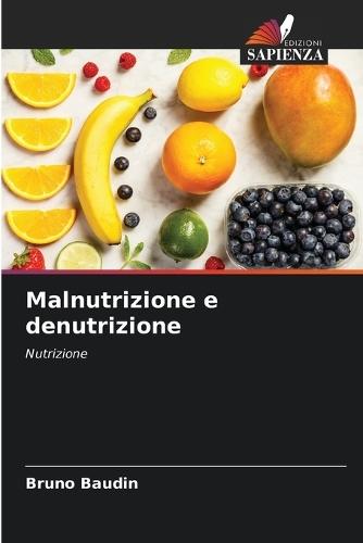 Malnutrizione e denutrizione