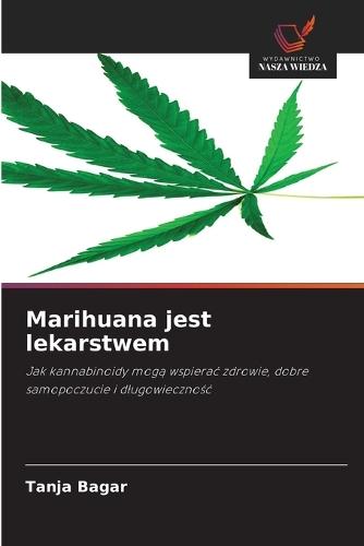 Marihuana jest lekarstwem