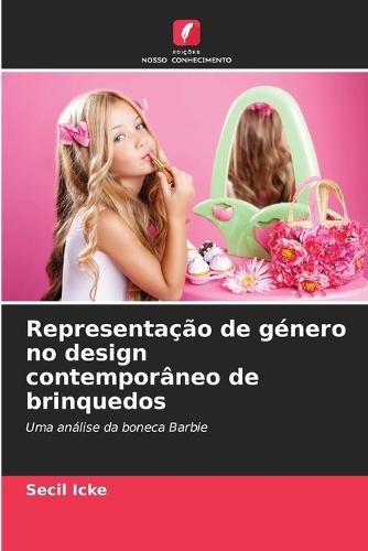 Representação de género no design contemporâneo de brinquedos