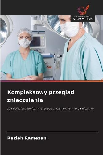 Kompleksowy przegląd znieczulenia