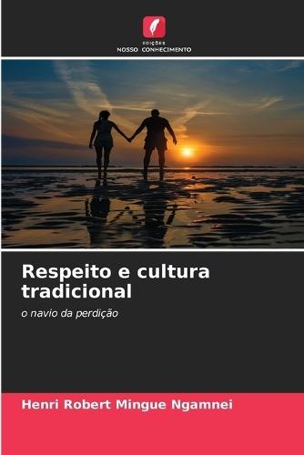 Respeito e cultura tradicional