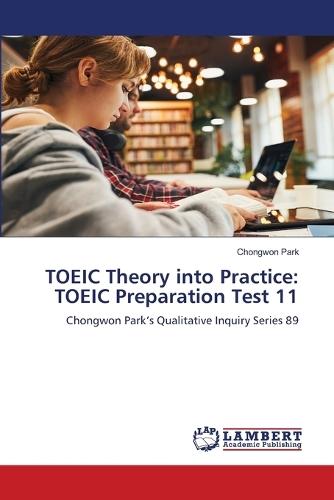 TOEIC Theory into Practice: TOEIC Preparation Test 11