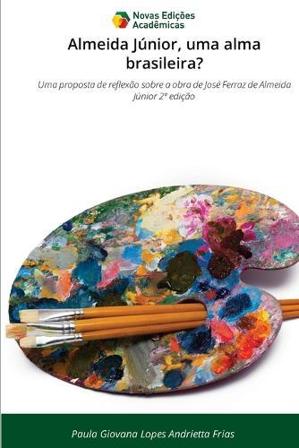 Almeida Júnior, uma alma brasileira?