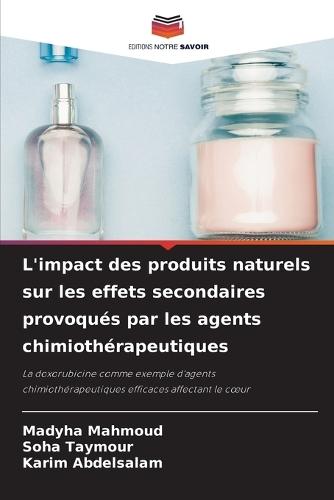 L'impact des produits naturels sur les effets secondaires provoqués par les agents chimiothérapeutiques