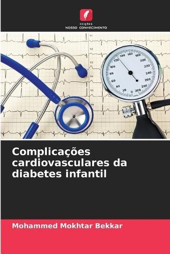 Complicações cardiovasculares da diabetes infantil