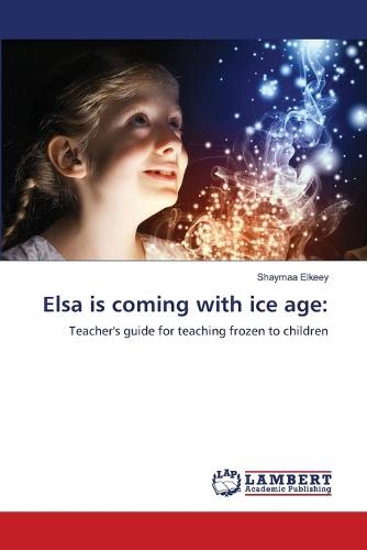 Elsa is coming with ice age
