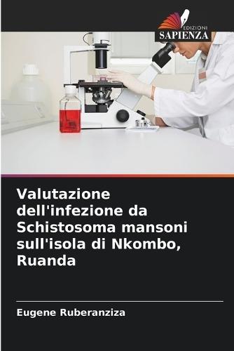 Valutazione dell'infezione da Schistosoma mansoni sull'isola di Nkombo, Ruanda