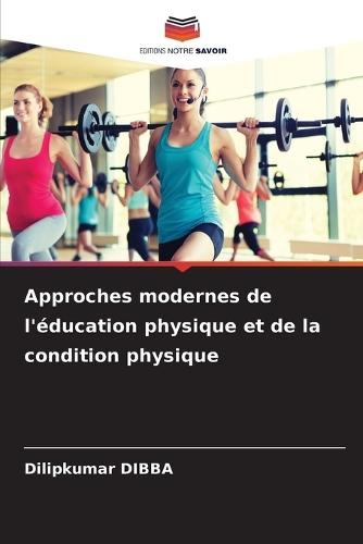 Approches modernes de l'éducation physique et de la condition physique