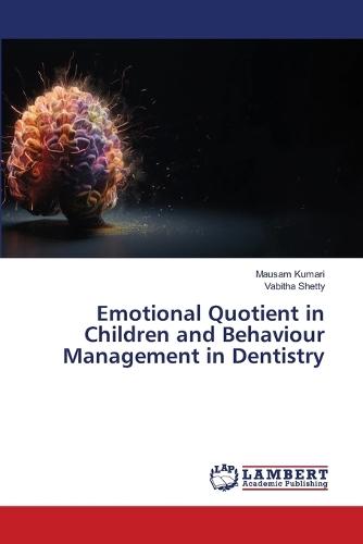 Emotional Quotient in Children and Behaviour Management in Dentistry