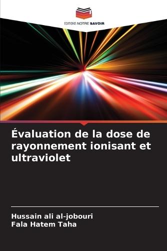 Évaluation de la dose de rayonnement ionisant et ultraviolet