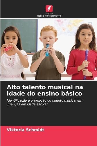 Alto talento musical na idade do ensino básico