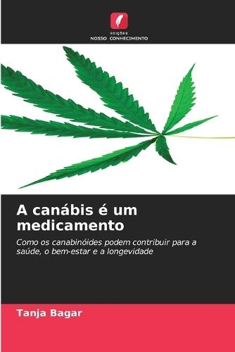 A canábis é um medicamento