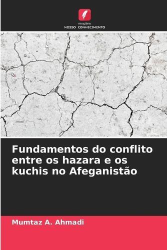 Fundamentos do conflito entre os hazara e os kuchis no Afeganistão