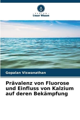 Prävalenz von Fluorose und Einfluss von Kalzium auf deren Bekämpfung