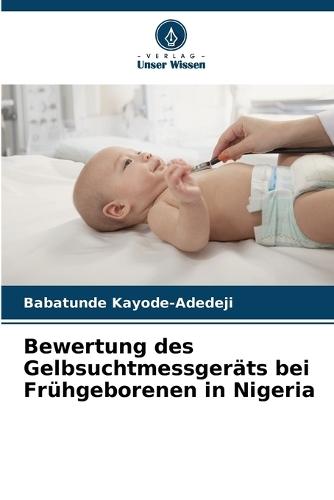 Bewertung des Gelbsuchtmessgeräts bei Frühgeborenen in Nigeria